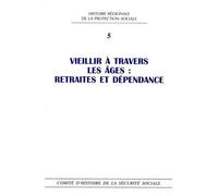 Vieillir À Travers Les Âges : Retraites Et Dépendance