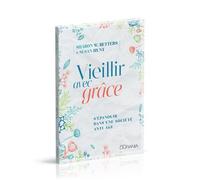 Vieillir avec grâce: S'épanouir dans une société anti-âge