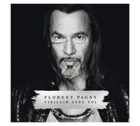 Vieillir avec toi by Florent Pagny