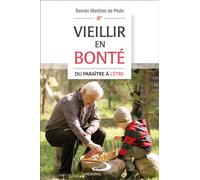 Vieillir en bonte Du paraître à l'Être - Ramon Martinez De Pison - Mediaspaul Qc - broché - Essai