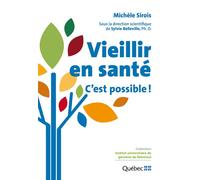 Vieillir en santé C'est possible ! - Sylvie Belleville - Ciusss Du Ctre Sud Ile Montreal - broché - Guide