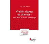 Vieillir, risques et chances Petit traité de psycho-gérontologie - René Amalberti - Medecine Science Publications - broché - Scolaire / Universitaire
