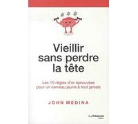 Vieillir sans perdre la tête