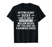Vieillir suce Que J'avais l'habitude de me réveiller en me sentant comme Un Million T-Shirt