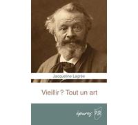 Vieillir ? Tout un art
