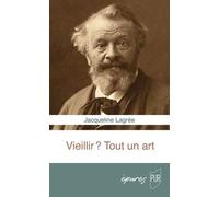 Vieillir ? Tout un art