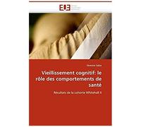 Vieillissement Cognitif: Le Rôle Des Comportements De Santé