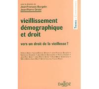 Vieillissement démographique et droit - Vers un droit de la vieillesse