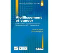 Vieillissement et cancer Laure De Decker (Auteur), Pierre Soubeyran (Auteur)