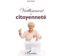 Vieillissement et citoyenneté Jean Giard (Auteur)