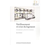 Vieillissement et crise du logement: Gentrification, précarité et résistance
