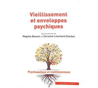 Vieillissement et enveloppes Psychiques
