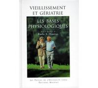 Vieillissement Et Geriatrie - Les Bases Physiologiques, 2ème Édition