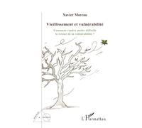 Vieillissement et vulnérabilité: Comment rendre moins difficile le retour de la vulnérabilité ?