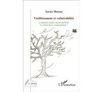 Xavier Moreau – Vieillissement et vulnérabilité – L'Harmattan