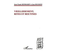 Vieillissement, rites et routines - Jean Bouisson - L'harmattan - broché - Etude