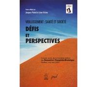 vieillissement sante et societe defis et perspectives Palard Jacques Vezin (Auteur)