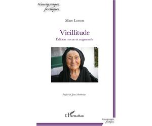 Vieillitude Edition revue et augmentée - Marc Losson - L'harmattan - broché - Poésie