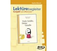 Viele Grüße, Deine Giraffe- Lektürebegleiter - Kompakt Und Differenziert