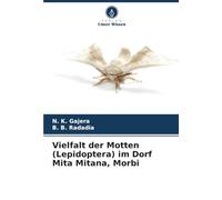 Vielfalt der Motten (Lepidoptera) im Dorf Mita Mitana, Morbi