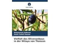 Vielfalt des Olivenanbaus in der Wilaya von Tlemcen