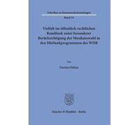 Vielfalt im öffentlich-rechtlichen Rundfunk unter besonderer Berücksichtigung der Musikauswahl in den Hörfunkprogrammen des WDR