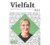 Vielfalt: Kurs- und Arbeitsbuch B2.1, Lektion 1-12 plus interaktive Version