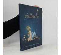 Vielleicht: eine Geschichte über die unendlich vielen Begabungen in jedem von uns – Adrian Verlag