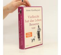 Vielleicht Hat Das Leben Besseres Vor