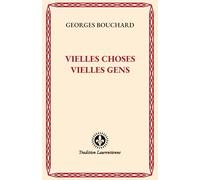 Vielles choses, vielles gens (Nouvelle édition)