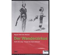 Vien Minh, Be Khuong, Thai Ngan - Der Wanderzirkus