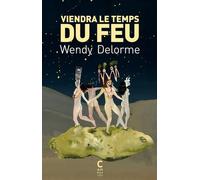 Viendra le temps du feu