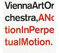 Vienna art : A notion in perpetual motion