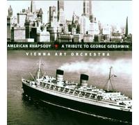 Vienna Art Orchestra - American Rhapsody: A Tribute To George Gershwin