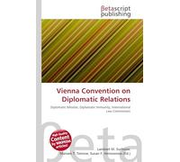 Vienna Convention on Diplomatic Relations: Diplomatic Mission, Diplomatic Immunity, International Law Commission