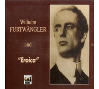 Vienna Philharmonic Orchestra - Furtwangler and Beethoven's : Eroica (3 Versions 1944, 1947 and 1952) with the Vienna and Berlin Philharmonic Orchestras