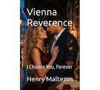Vienna Reverence: I Choose You, Forever