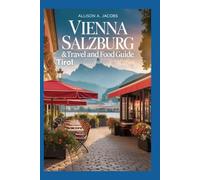 VIENNA SALZBURG & TIROL TRAVEL AND FOOD GUIDE 2026