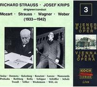 Vienna State Opera Live, Vol. 3: Richard Strauss, Josef Krips Conduct Mozart, Strauss, Wagner, Weber - 1933-1942