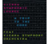 Vienna Symphony Orchestra-Wiener Symphoniker - Vienna Symphonic Lounge-a Trip to the Core