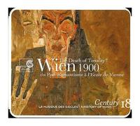 Vienne 1900 : La Mort De La Tonalité ? Volume 18 : Du Post-Romantisme À L'expressionnisme : Bruckner, Mahler, Schoenberg