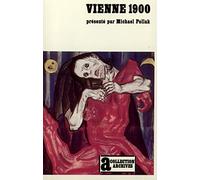 Vienne 1900: Une identité blessée