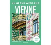 Vienne 2026-2027 Guide Un Grand Week-end