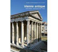 Vienne antique - Benoît Helly - Monum Patrimoine Eds Du - broché - Essai