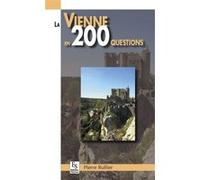 Vienne en 200 questions (La) Pierre Rullier (Auteur)