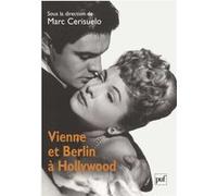 Vienne et Berlin à Hollywood: Nouvelles approches