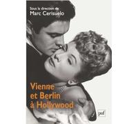 Vienne et Berlin à Hollywood: Nouvelles approches