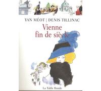 Vienne fin de siècle - Denis Tillinac - Table ronde - broché - Récit