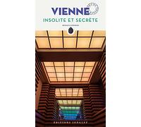 Vienne insolite et secrète