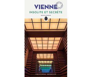 Vienne insolite et secrète